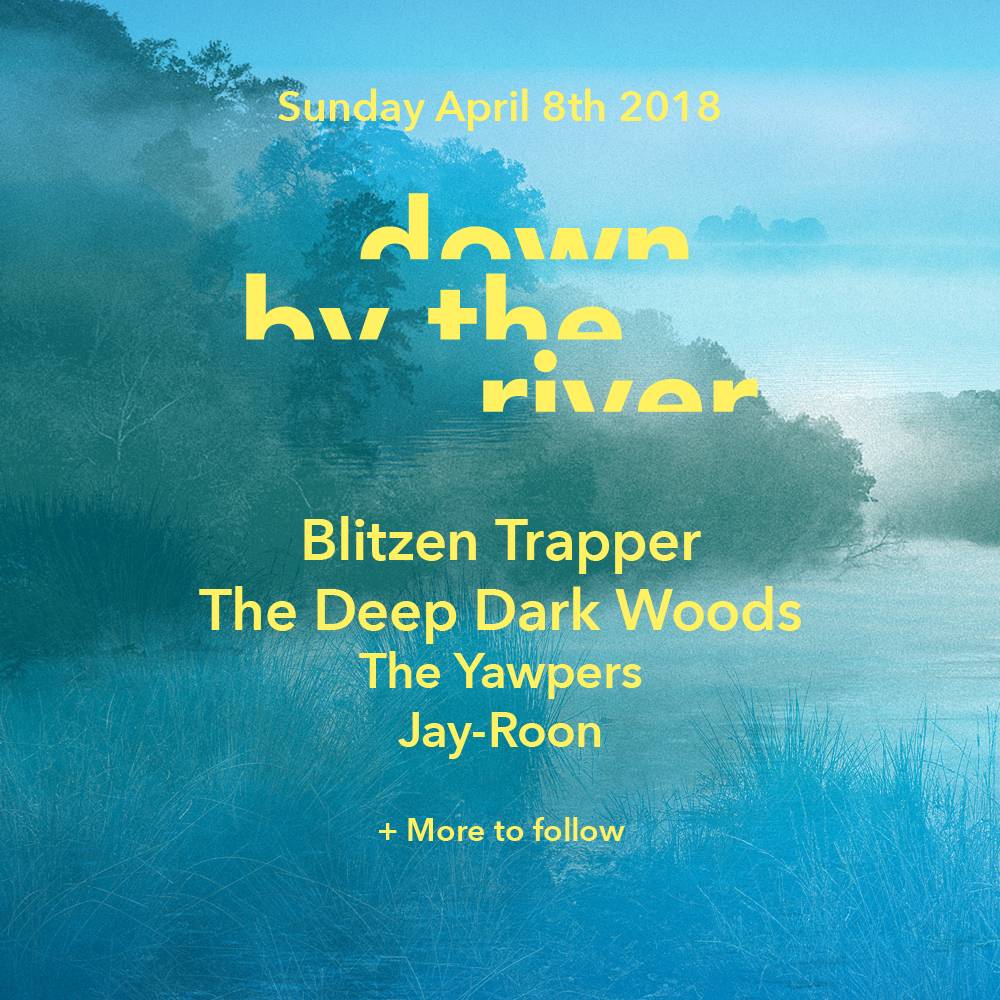 Down By The River: Blitzen Trapper, The Deep Dark Woods, The Yawpers and Jay-Roon announced today!